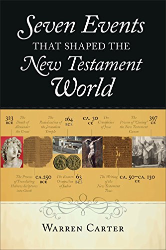Seven Events That Shaped The New Testament World [Paperback]