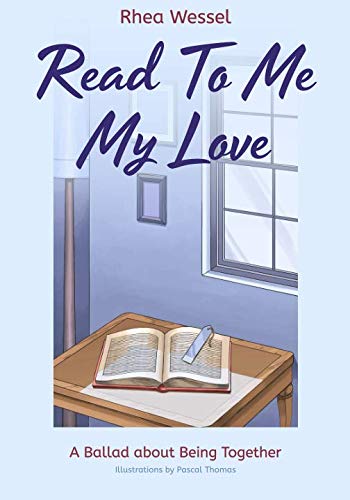 Read to Me My Love  A Ballad about Being Together [Paperback]