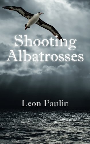 Shooting Albatrosses [Paperback]