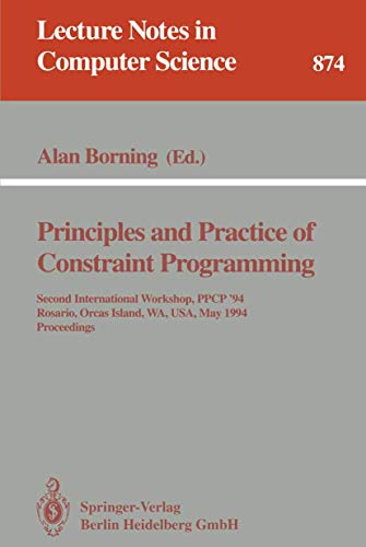 Principles and Practice of Constraint Programming Second International Workshop [Paperback]