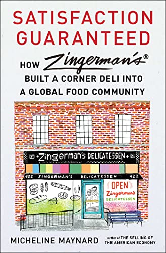 Satisfaction Guaranteed How Zingerman&39s Built a Corner Deli into a Global F [Hardcover]