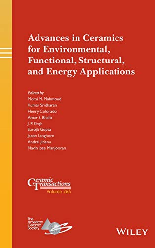 Advances in Ceramics for Environmental, Functional, Structural, and Energy Appli [Hardcover]