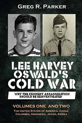 Lee Harvey Oswald's Cold War Why The Kennedy Assassination Should Be Reinvestig [Paperback]