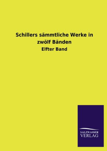 Schillers Smmtliche Werke in Zwlf Bnden [Paperback]