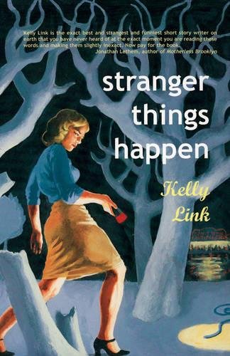 Stranger Things Happen Stories [Paperback]