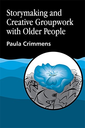 Storymaking And Creative Groupwork with Older People [Paperback]