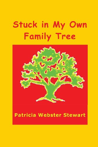 Stuck in My Own Family Tree [Paperback]