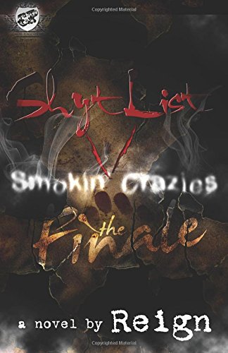 Shyt List 5 Smokin' Crazies The Finale' (the Cartel Publications Presents) [Paperback]