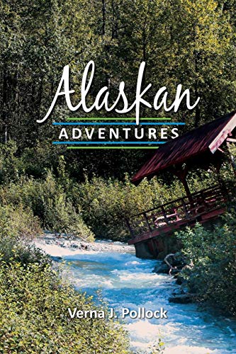 Alaskan Adventures [Paperback]