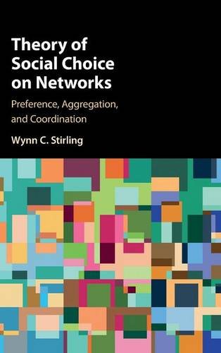 Theory of Social Choice on Networks Preference, Aggregation, and Coordination [Hardcover]