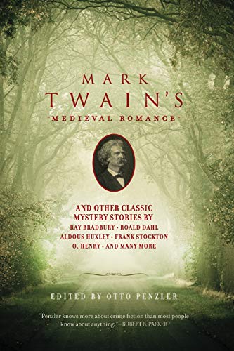 Mark Twain's Medieval Romance And Other Classic Mystery Stories [Paperback]