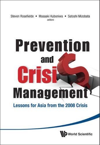 Prevention And Crisis Management Lessons For Asia From The 2008 Crisis [Hardcover]