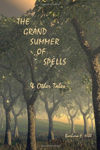 The Grand Summer Of Spells & Other Tales [Paperback]