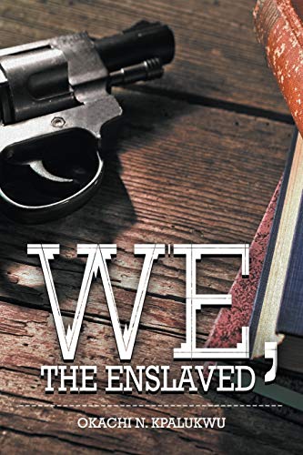 We, The Enslaved [Paperback]