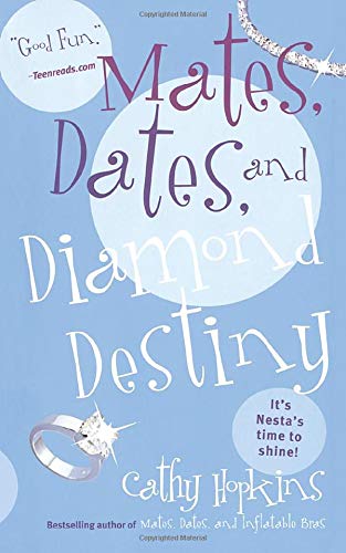 Mates, Dates, and Diamond Destiny [Paperback]