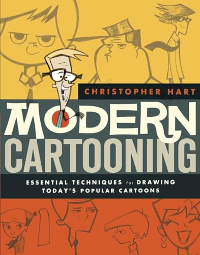 Modern Cartooning Essential Techniques for Drawing Today's Popular Cartoons [Paperback]