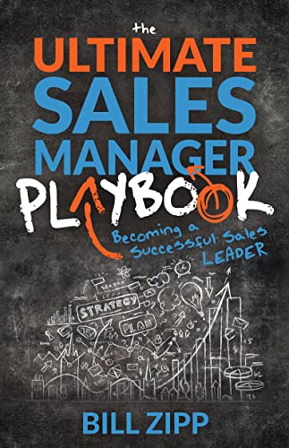 The Ultimate Sales Manager Playbook Becoming a Successful Sales Leader [Paperback]