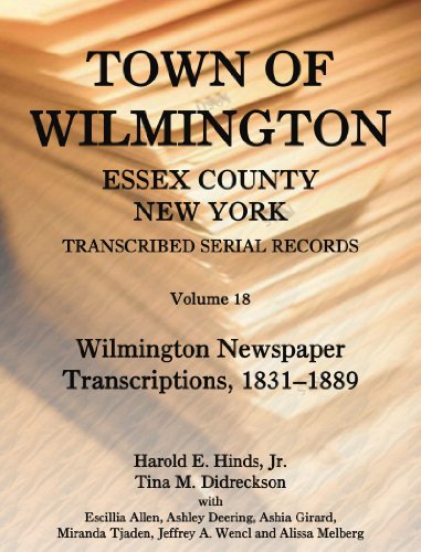 Town Of Wilmington, Essex County, New York, Transcribed Serial Records [Paperback]