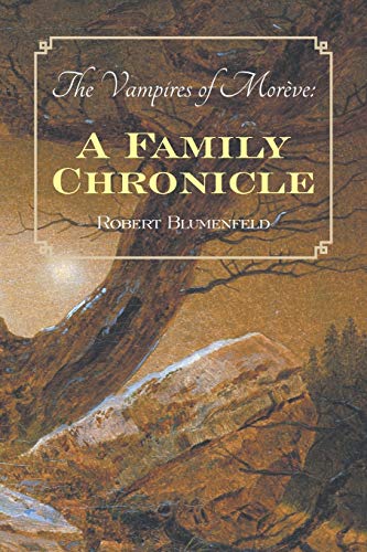 Vampires of Morve a Family Chronicle [Paperback]