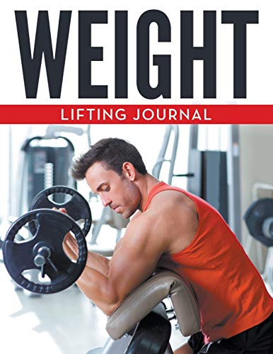 Weight Lifting Journal [Paperback]