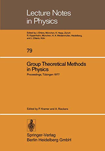 Group Theoretical Methods in Physics Sixth International Colloquium Tbingen 19 [Paperback]