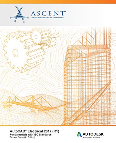 Autocad Electrical 2017 (r1) Fundamentals With Iec Standards Autodesk Authoriz [Paperback]