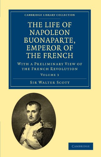 The Life of Napoleon Buonaparte, Emperor of the French With a Preliminary View  [Paperback]