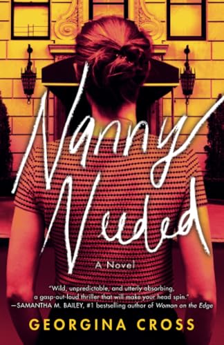 Nanny Needed A Novel [Paperback]