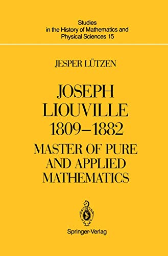 Joseph Liouville 18091882 Master of Pure and Applied Mathematics [Hardcover]