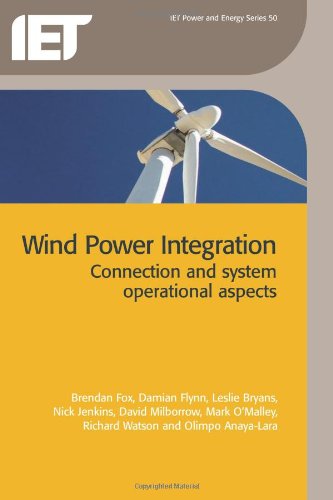 Wind Power Integration Connection and system operational aspects [Hardcover]