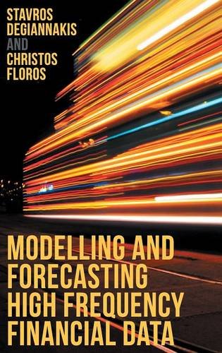 Modelling and Forecasting High Frequency Financial Data [Hardcover]