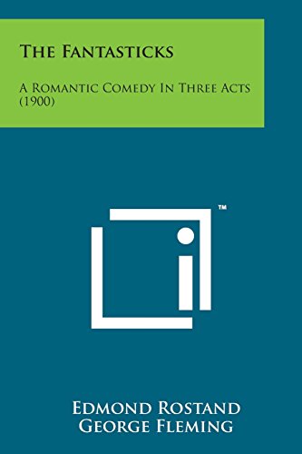 Fantasticks  A Romantic Comedy in Three Acts (1900) [Paperback]