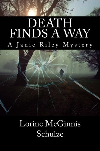 Death Finds A Way A Janie Riley Mystery (volume 1) [Paperback]