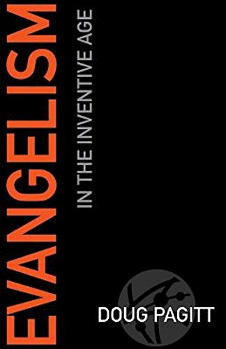 Evangelism In The Inventive Age [Paperback]