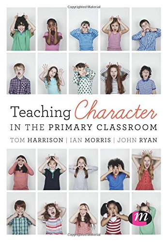 Teaching Character in the Primary Classroom [Paperback]