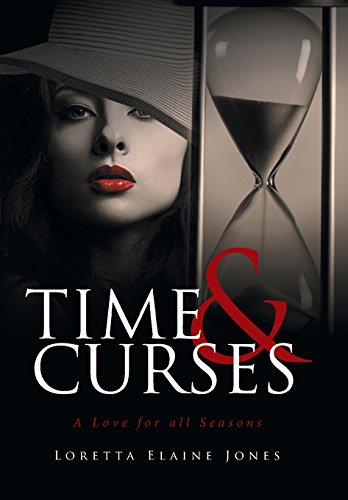 Time And Curses A Love For All Seasons [Hardcover]