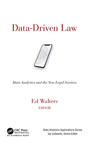 Data-Driven Law  Data Analytics and the New Legal Services [Hardcover]