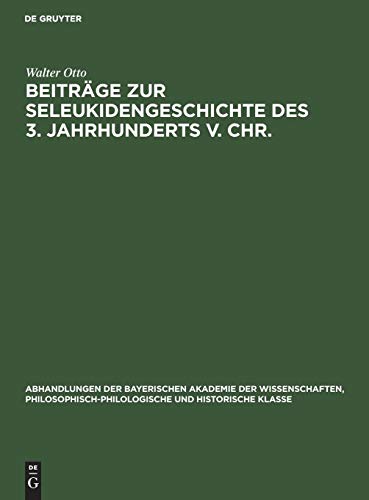 Beitrge Zur Seleukidengeschichte des 3. Jahrhunderts V. Chr [Hardcover]