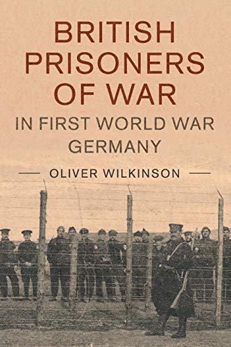 British Prisoners of War in First World War Germany [Paperback]