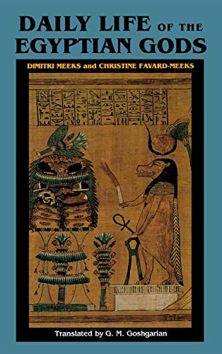 Daily Life of the Egyptian Gods [Hardcover]