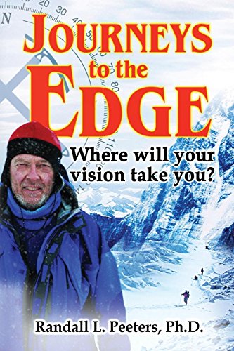 Journeys To The Edge Where Will Your Vision Take You [Paperback]
