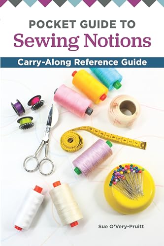 Pocket Guide to Sewing Notions Carry-Along Reference Guide [Paperback]