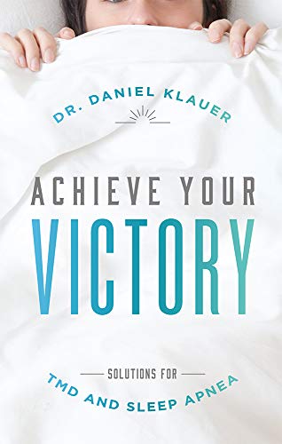 Achieve Your Victory Solutions For TMD and Sleep Apnea [Paperback]