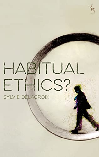 Habitual Ethics [Hardcover]