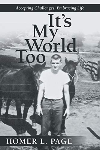 It's My World Too Accepting Challenges, Embracing Life [Paperback]