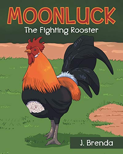 Moonluck The Fighting Rooster [Paperback]