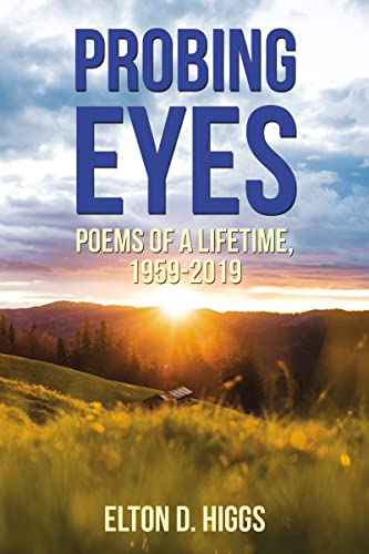 Probing Eyes Poems of a Lifetime, 1959-2019 [Paperback]
