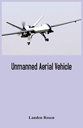 Unmanned Aerial Vehicle [Paperback]