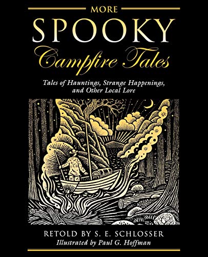 More Spooky Campfire Tales Tales Of Hauntings, Strange Happenings, And Other Lo [Paperback]