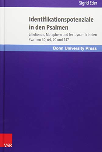 Identifikationspotenziale in den Psalmen Emotionen, Metaphern und Textdynamik i [Hardcover]